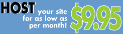 Host your site for as low as $9.95!